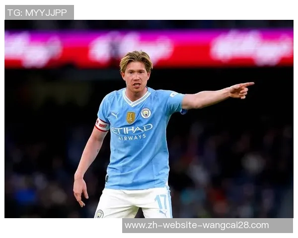 德布劳内宣布加盟意甲豪门三年长约复仇曼城瓜帅心中记仇